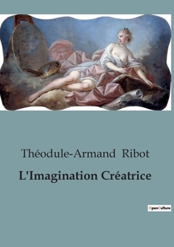 Paperback L'Imagination Créatrice [French] Book