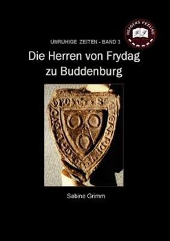 Paperback Die Herren von Frydag zu Buddenburg: Unruhige Zeiten - Band 3 [German] Book