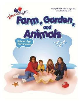 Paperback School Age Curriculum: Farm, Garden and Animals Book