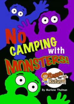 Paperback No Camping with Monsters!: Reggie and Rufus Book