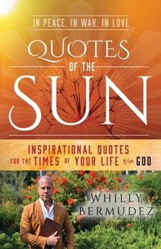 QUOTES OF THE SUN: Inspirational Quotes for the Times of Your Life with God