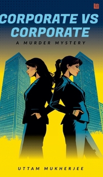 Hardcover Corporate Vs. Corporate: A Murder Mystery Book