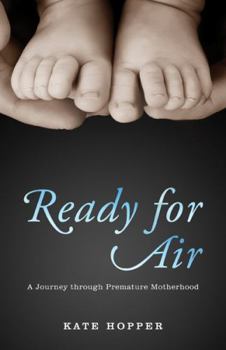 Paperback Ready for Air: A Journey Through Premature Motherhood Book