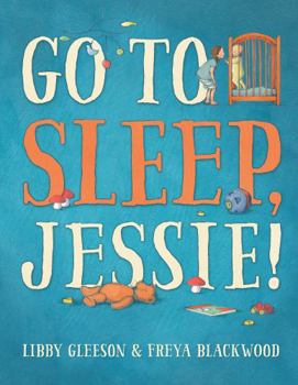 Hardcover Go to Sleep, Jessie! Book