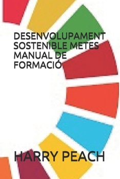 Paperback Desenvolupament Sostenible Metes Manual de Formaci? [Catalan] Book