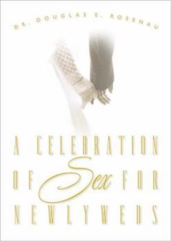 Hardcover A Celebration of Sex for Newlyweds Book