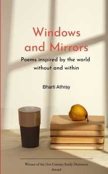Windows and Mirrors Poems inspired by the world without and within