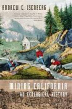 Paperback Mining California: An Ecological History Book