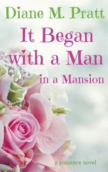 Paperback It Began with a Man in a Mansion Book