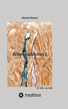 Schmunzelstories 3: 07/2022 - 06/2023