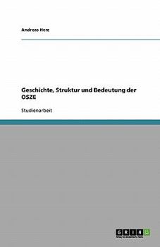 Paperback Geschichte, Struktur und Bedeutung der OSZE [German] Book