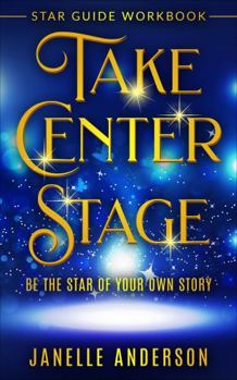 Paperback Take Center Stage: Star Guide Workbook Book
