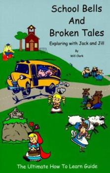 Paperback School Bells and Broken Tales: Exploring with Jack and Jill Book