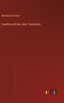 Hardcover Goethe und das Alte Testament [German] Book