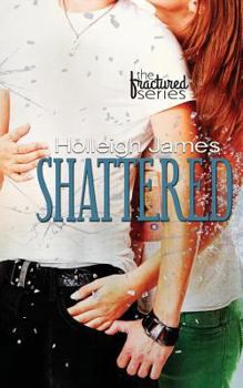 Paperback Shattered (Fractured Series) Book