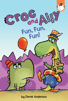Fun, Fun, Fun! - Book  of the Croc and Ally