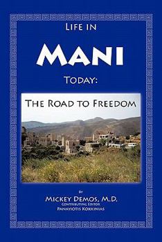 Paperback Life in Mani Today: The Road to Freedom Book