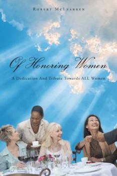 Paperback Of Honoring Women: A Dedication and Tribute Towards All Women Book