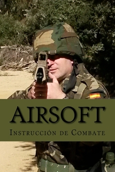 Paperback Airsoft: Instrucción de Combate [Spanish] Book