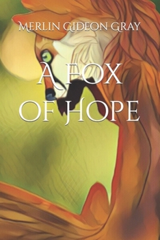 Paperback A Fox of Hope Book