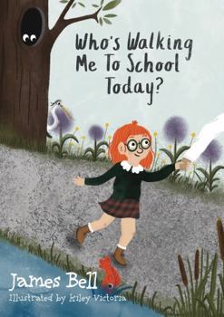 Paperback Who’s Walking Me To School Today? Book