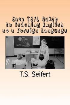 Paperback Easy TEFL Guide to Teaching English as a Foreign Language Book