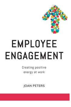 Paperback Employee Engagement: Creating Positive Energy at Work Book