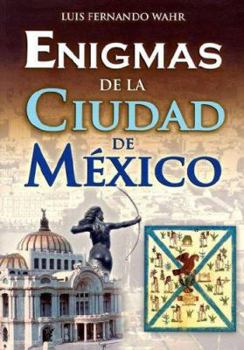 Paperback Enigmas de la ciudad de Mexico/ Enigmas of Mexico City (Spanish Edition) [Spanish] Book