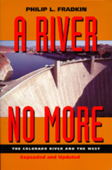 Paperback A River No More: The Colorado River and the West Book