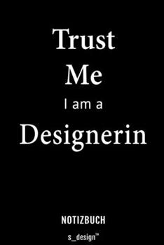 Notizbuch für Designer / Designerin: Originelle Geschenk-Idee [120 Seiten liniertes blanko Papier] (German Edition)