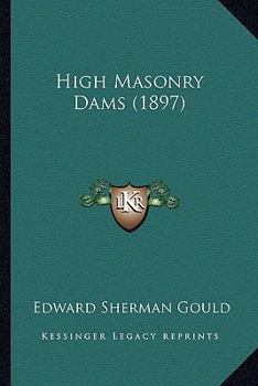 Paperback High Masonry Dams (1897) Book
