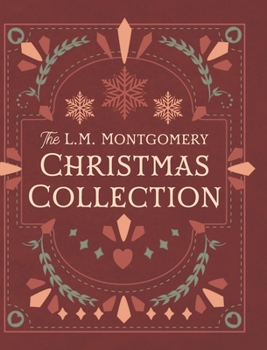 Hardcover The L. M. Montgomery Christmas Collection Book