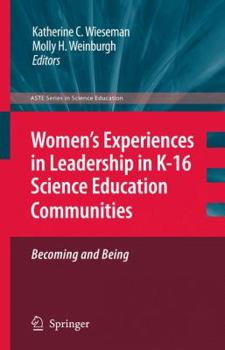 Hardcover Women's Experiences in Leadership in K-16 Science Education Communities, Becoming and Being Book