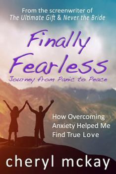 Paperback Finally Fearless: Journey from Panic to Peace Book