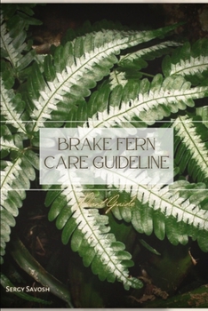 Paperback Brake Fern Care Guideline: Plant Guide Book