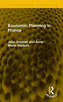 Hardcover Economic Planning in France Book