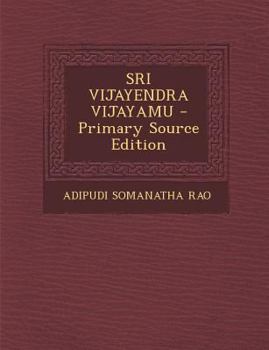 Paperback Sri Vijayendra Vijayamu - Primary Source Edition [Telugu] Book