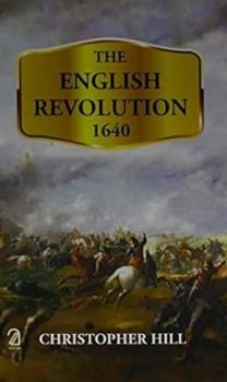 The English Revolution, 1640 - Book #23 of the Tudo é História