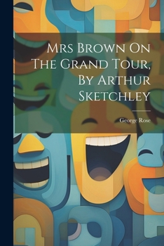 Paperback Mrs Brown On The Grand Tour, By Arthur Sketchley Book