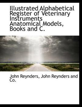 Paperback Illustrated Alphabetical Register of Veterinary Instruments Anatomical Models, Books and C. Book