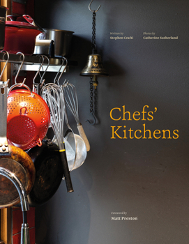 Hardcover Chefs' Kitchens: Inside the Homes of Australia's Culinary Connoisseurs Book