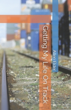 Paperback Getting My Life On Track Book