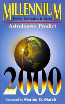 Paperback Millennium Fears, Fantasies and Facts: Astrologers Look Toward 2000 Book