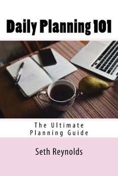 Paperback Daily Planning 101: The Ultimate Planning Guide Book