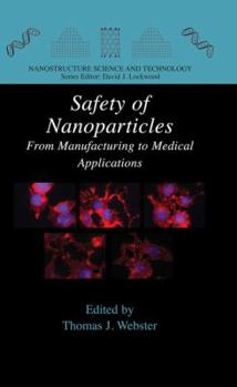 Paperback Safety of Nanoparticles: From Manufacturing to Medical Applications Book