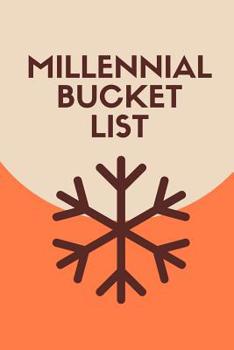 Paperback Millennial Bucket List: Novelty Bucket List Themed Notebook Book