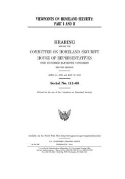 Viewpoints on homeland security. Pt. I and II