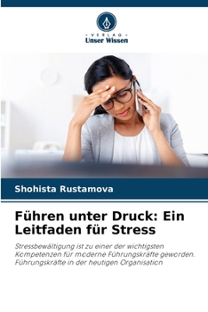 Paperback Führen unter Druck: Ein Leitfaden für Stress [German] Book
