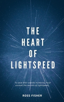 Paperback The Heart of Lightspeed Book