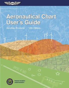 Paperback Aeronautical Chart User's Guide Book